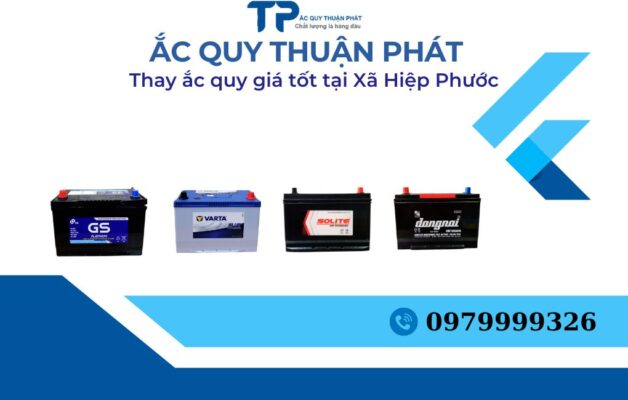 Thay ắc quy giá tốt tại Xã Hiệp Phước