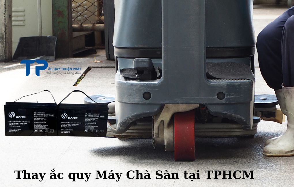Thay ắc quy Máy Chà Sàn tại TPHCM
