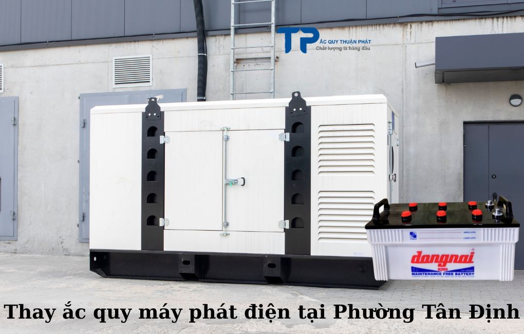 Thay ắc quy Máy Phát điện tại Phường Tân Định