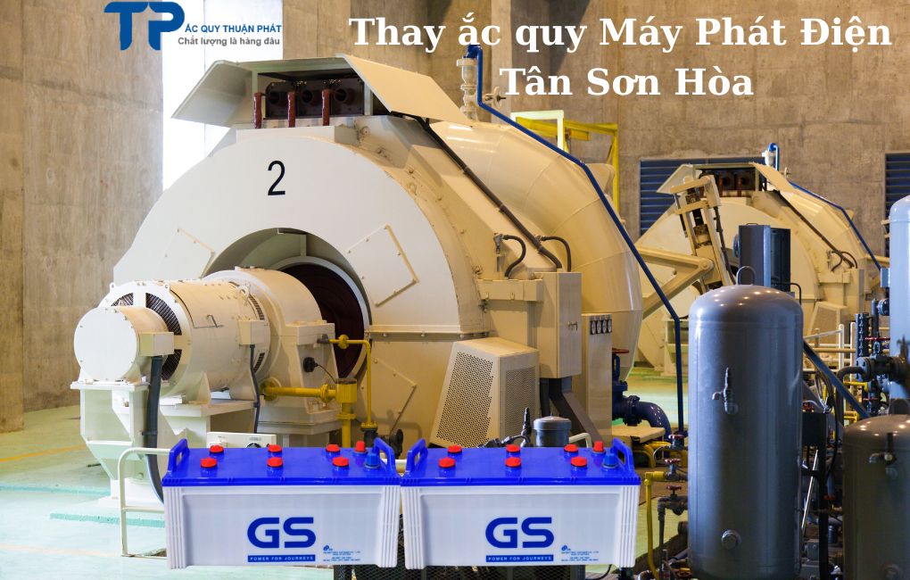 Thay ắc quy Máy Phát Điện tại Tân Sơn Hòa