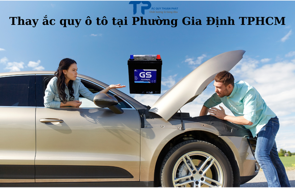 Thay ắc quy ô tô phường Gia Định TPHCM