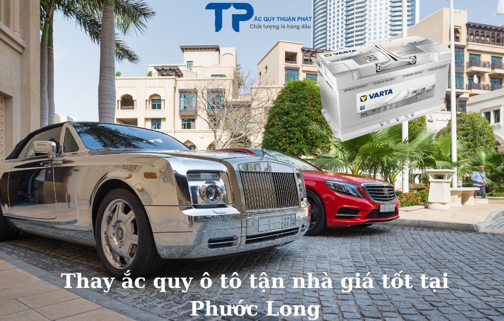 Thay ắc quy ô tô tận nhà giá tốt tại Phước Long