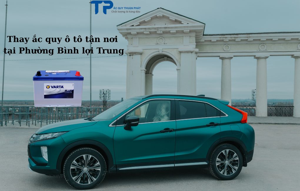 Thay ắc quy ô tô tận nơi Phường Bình Lợi Trung