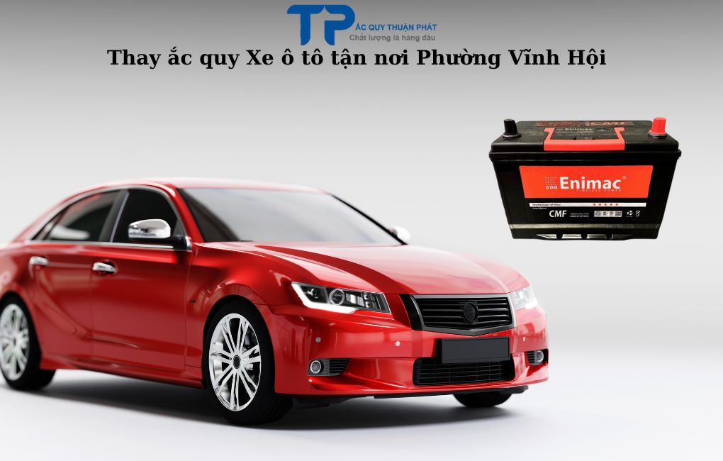 Thay ắc quy ô tô tận nơi Phường Vĩnh Hội