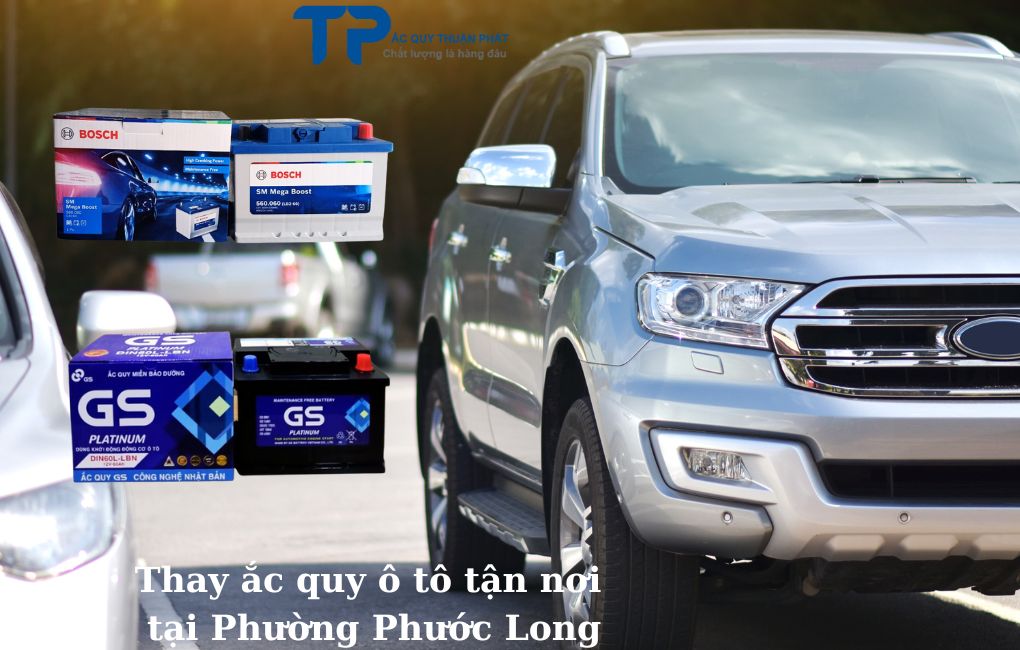 Thay ắc quy ô tô tận nơi tại Phường Phước Long