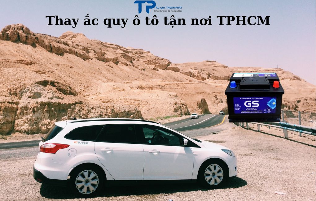 Thay ắc quy ô tô tận nơi TPHCM