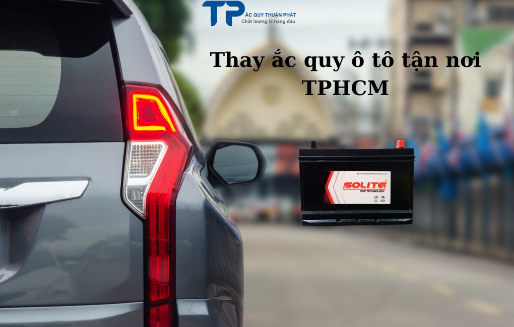 Thay ắc quy ô tô tận nơi TPHCM
