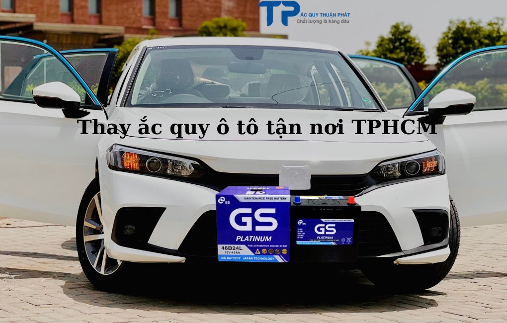 Thay ắc quy ô tô tận nơi TPHCM