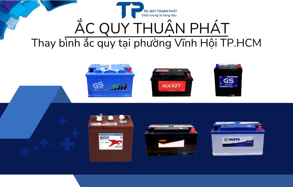 Thay ắc quy tại Phường Vĩnh Hội TPHCM