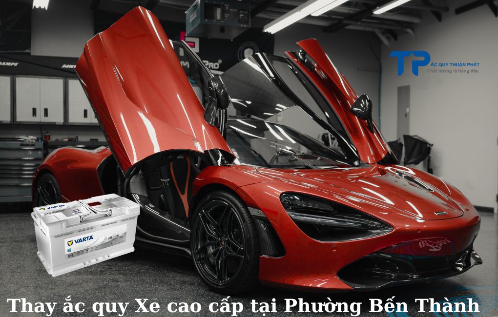 Thay ắc quy Xe Cao Cấp tại Phường Bến Thành