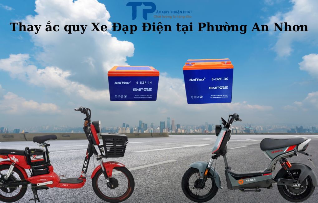 Thay ắc quy Xe Đạp Điện tại Phường An Nhơn