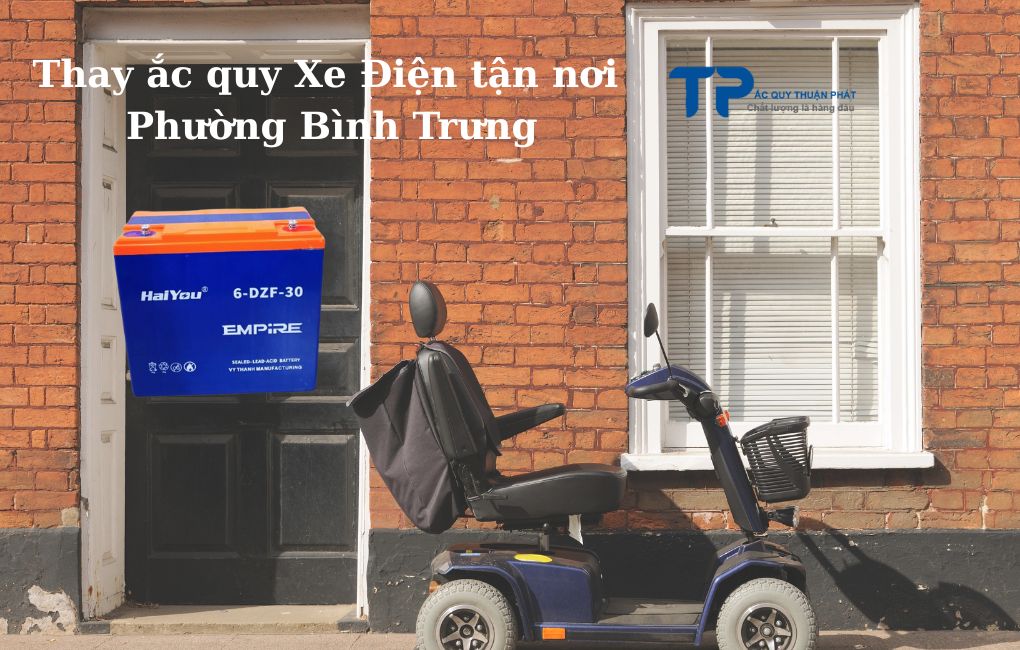Thay ắc quy Xe Điện tận nơi phường Bình Trưng