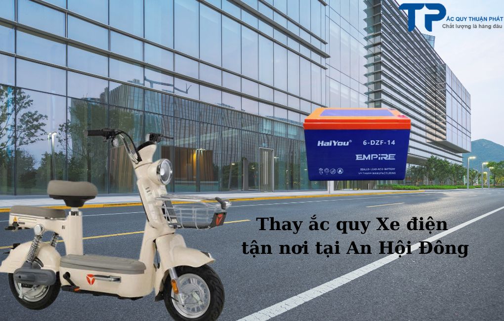 Thay ắc quy Xe Điện tận nơi tại An Hội Đông