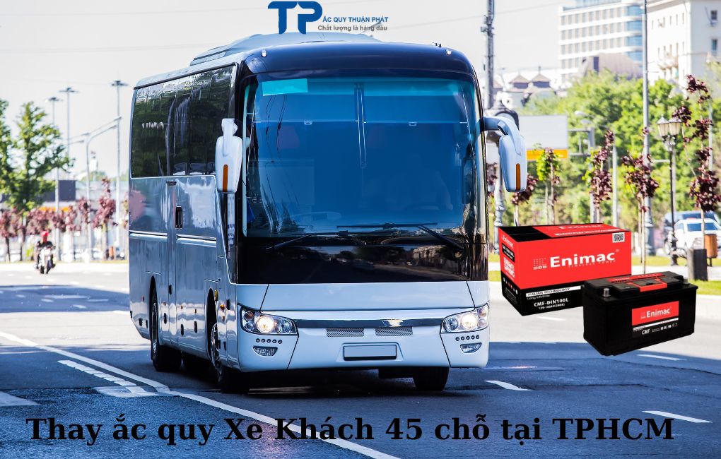 Thay ắc quy Xe Khách 45 chỗ tại TPHCM