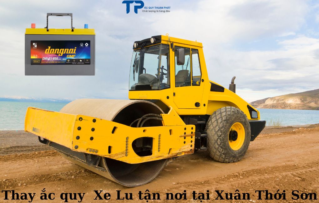 Thay ắc quy Xe Lu tận nơi tại Xuân Thới Sơn