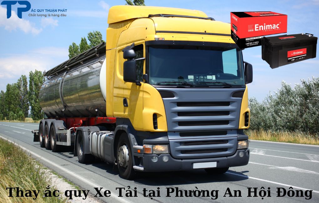 Thay ắc quy Xe Tải tại Phường An Hội Đông