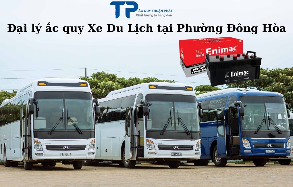 Đại lý ắc quy Xe Du Lịch tại Phường Đông Hòa
