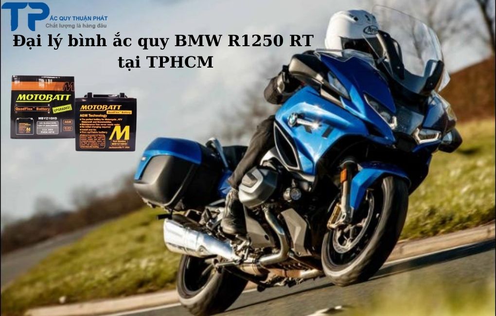 Đại lý bình ắc quy BMW R1250 RT tại TPHCM