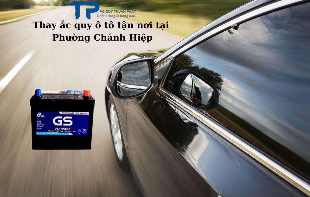 Thay ắc quy ô tô tận nơi Phường Chánh Hiệp