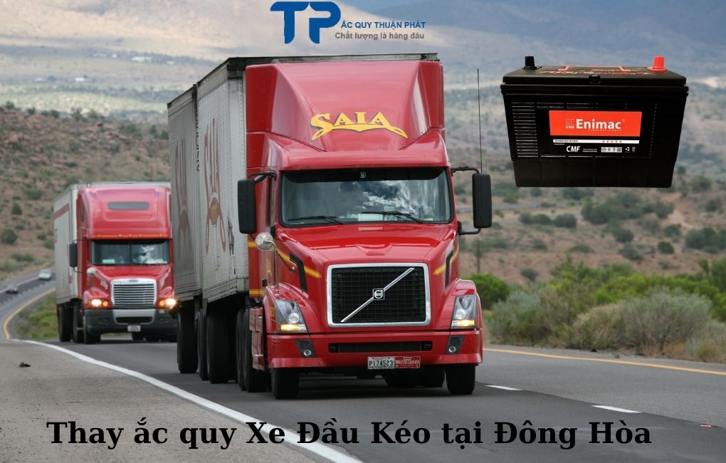 Thay ắc quy Xe Đầu Kéo tại Đông Hòa