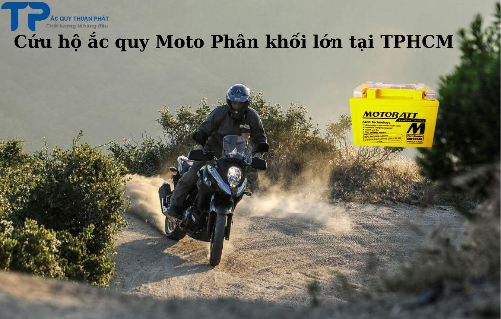 Cứu hộ ắc quy Mô tô Phân Khối Lớn tại TPHCM
