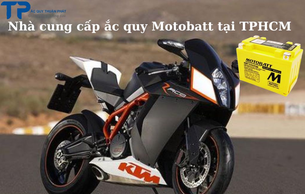 Nhà cung cấp ắc quy Motobatt tại TPHCM
