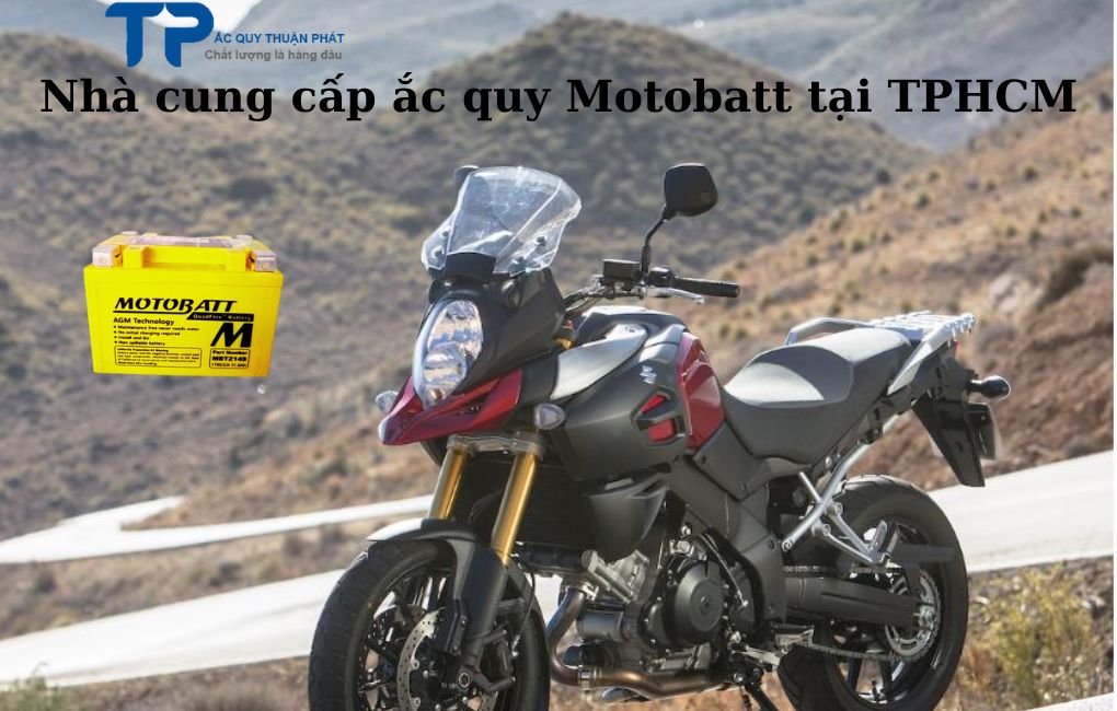 Nhà cung cấp ắc quy Motobatt tại TPHCM