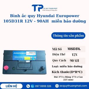 Ắc quy Hyundai Europower 105D31R 12V - 90AH miễn bảo dưỡng