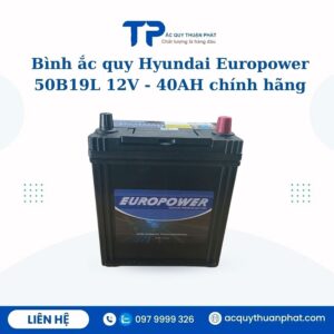 Ắc quy Hyundai Europower 50B19L 12V - 40AH chính hãng