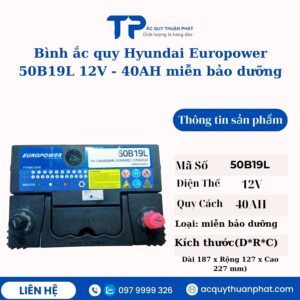 Ắc quy Hyundai Europower 50B19L 12V - 40AH miễn bảo dưỡng