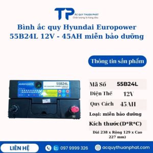 Ắc quy Hyundai Europower 55B24L 12V - 45AH miễn bảo dưỡng