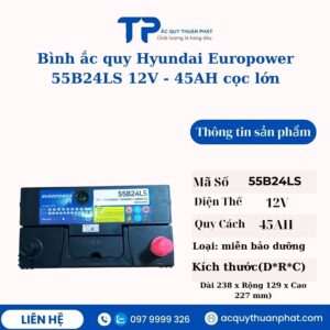 Ắc quy Hyundai Europower 55B24LS 12V - 45AH miễn bảo dưỡng