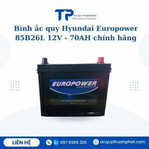 Ắc quy Hyundai Europower 85D26L 12V - 70AH chính hãng