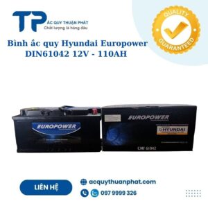 Ắc quy Hyundai Europower Din61042 12V - 110AH