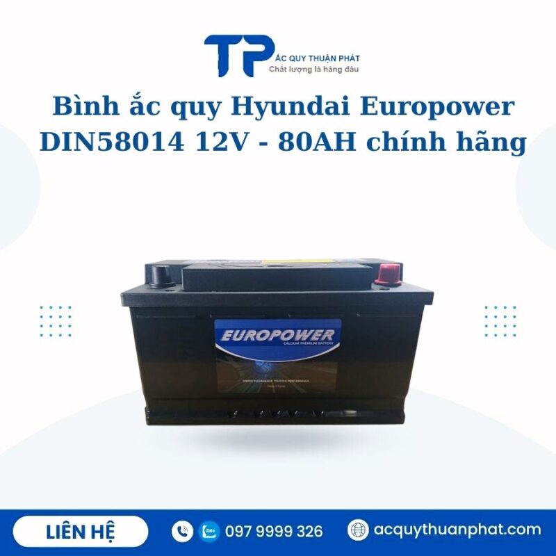 Ắc quy Hyundai Europower Din58014 12V - 80AH chính hãng