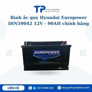 Ắc quy Hyundai Europower Din59042 12V - 90AH chính hãng