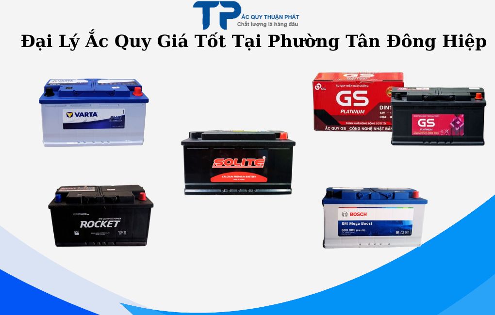 Đại lý ắc quy giá tốt tại Phường Tân Đông Hiệp
