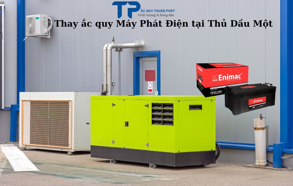 Thay ắc quy Máy Phát Điện tại Thủ Dầu Một