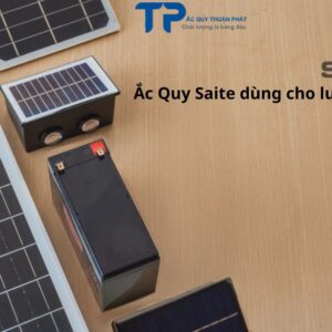 Ắc Quy Saite dùng cho lưu trữ UPS