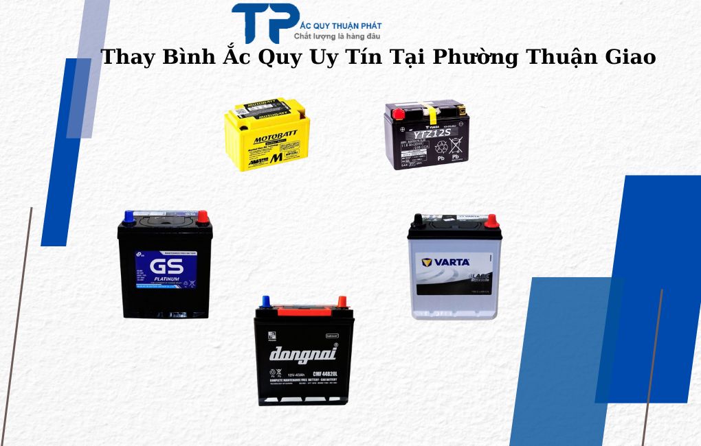Đại lý bình ắc quy uy tín tại Phường Thuận Giao