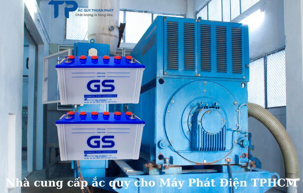Nhà cung cấp ắc quy cho Máy Phát Điện TPHCM