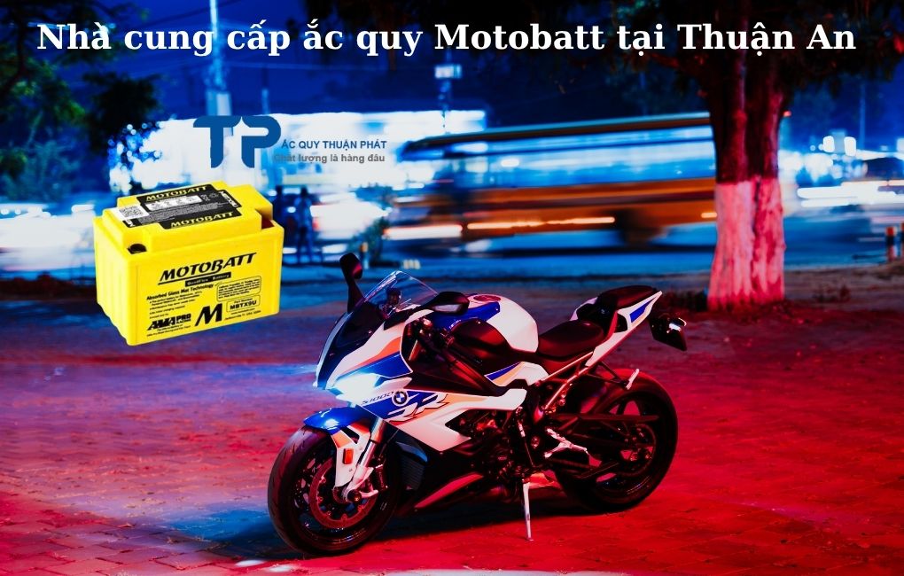 Nhà cung cấp ắc quy Motobatt tại Thuận An
