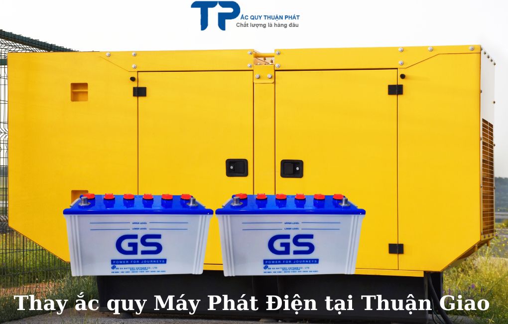 Thay ắc quy Máy Phát Điện tại Thuận Giao