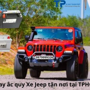 Thay ắc quy xe Jeep tận nơi tại TPHCM