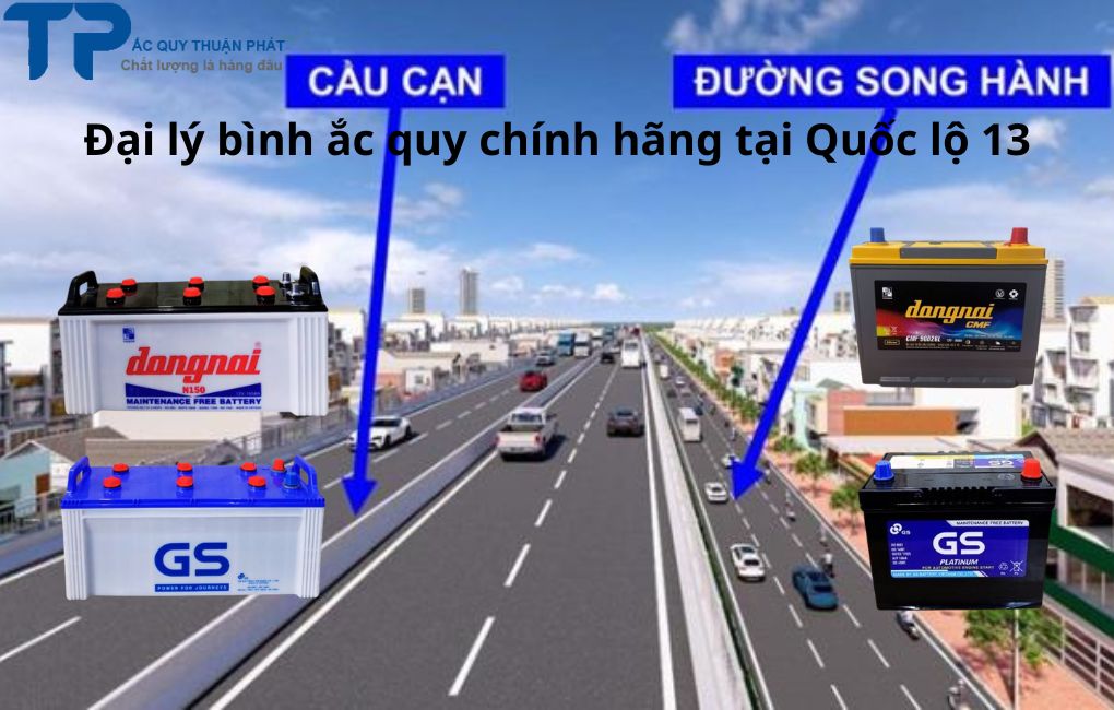 Đại lý bình ắc quy chính hãng tại Quốc lộ 13