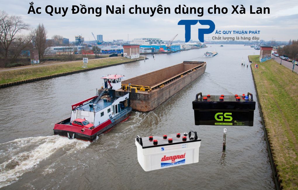 Ắc Quy Đồng Nai chuyên dùng cho Xà Lan