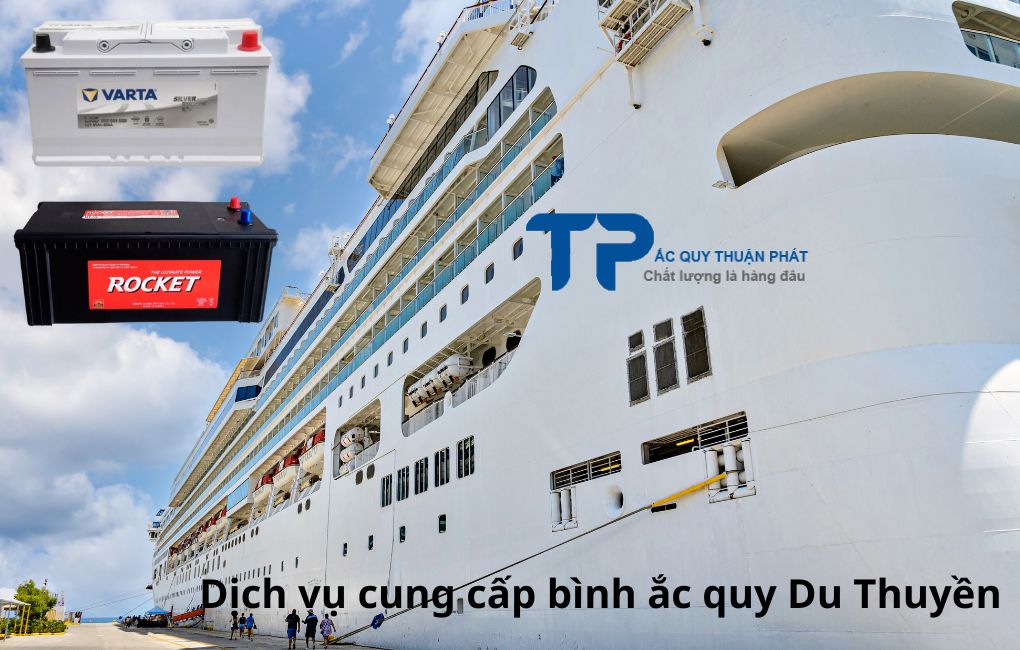 Dịch vụ cung cấp bình ắc quy Du Thuyền