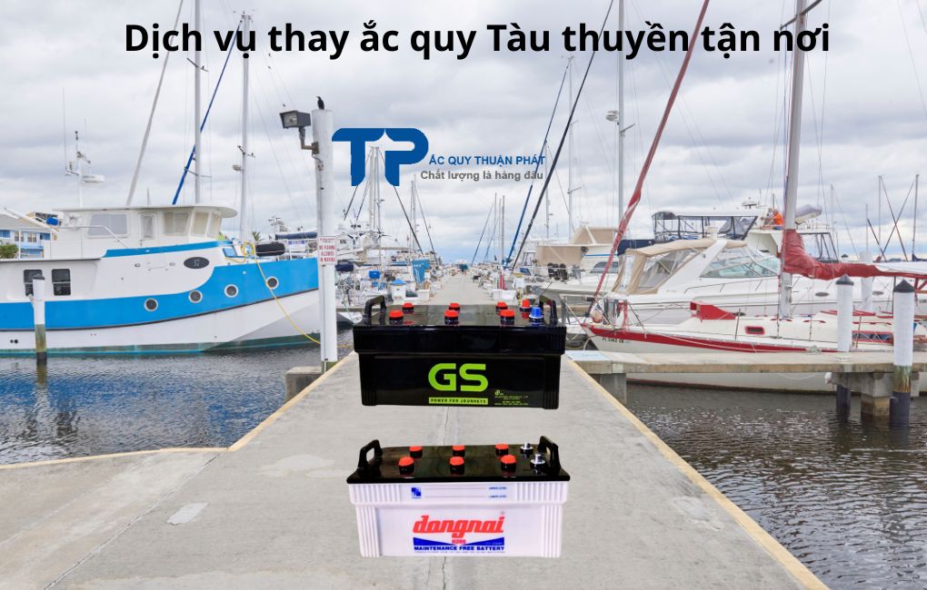 Dịch vụ thay ắc quy Tàu Thuyền tận nơi