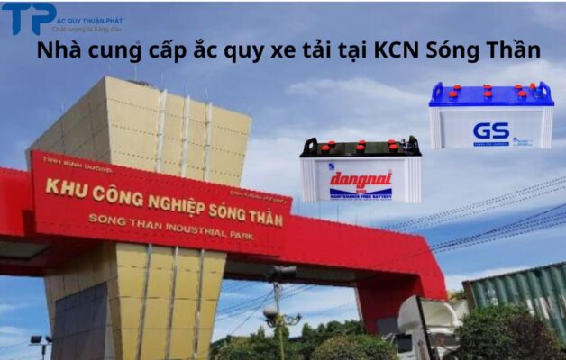 Nhà cung cấp ắc quy Xe Tải tại KCN Sóng Thần
