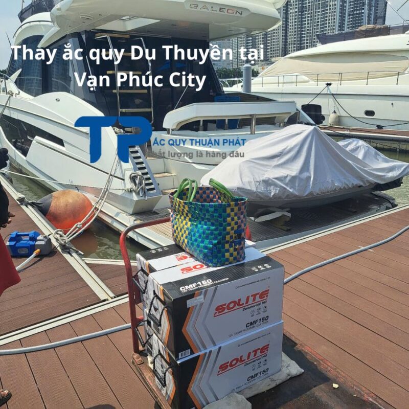 Thay ắc quy Du Thuyền tại Vạn Phúc City